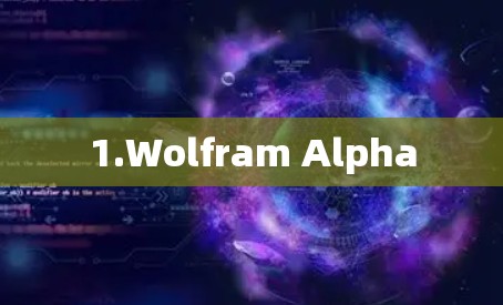 1.Wolfram Alpha 1.Wolfram Alpha